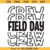 Field day crew svg, elementary school shirt svg, field day stacked svg