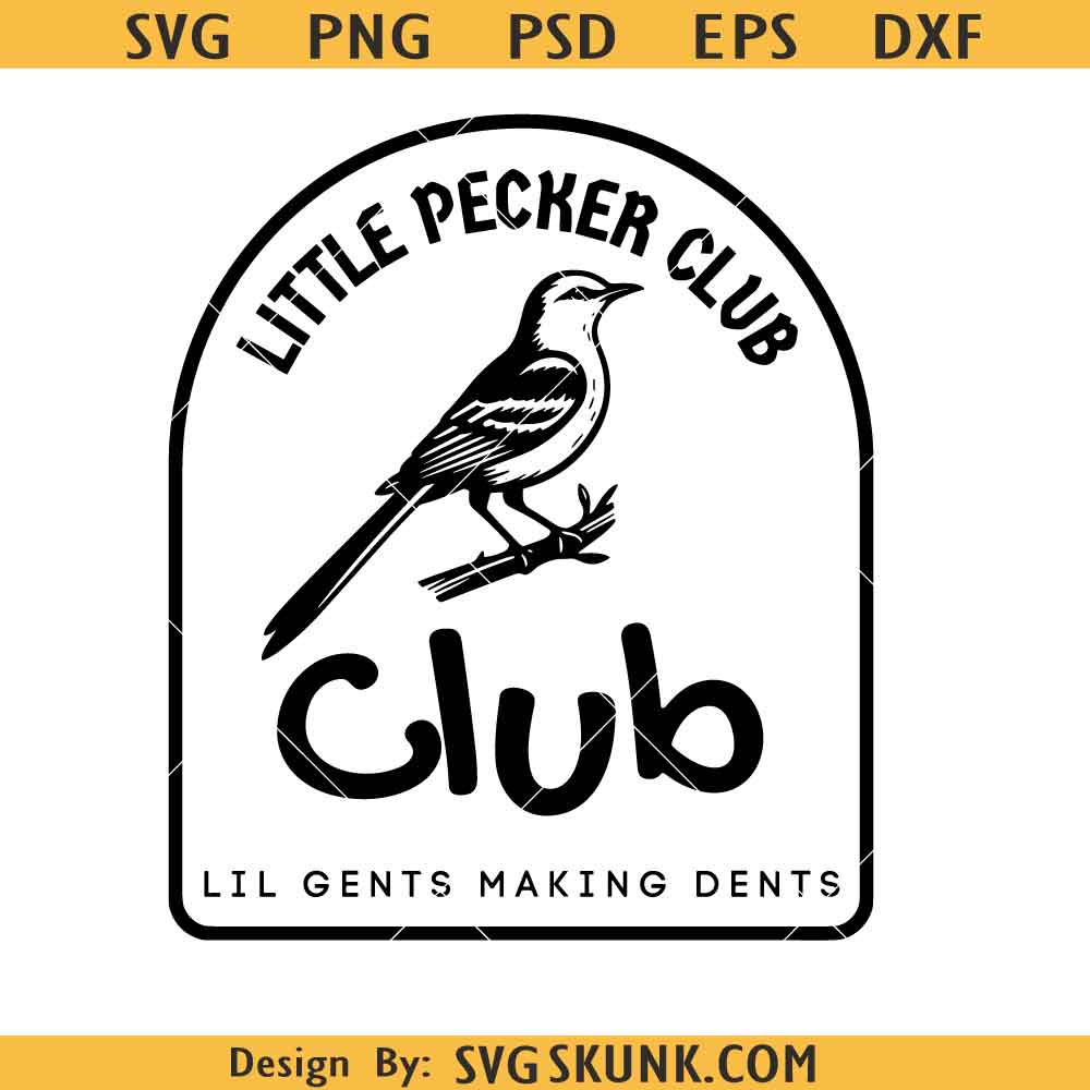 Little Pecker Club SVG, Funny Little Gents SVG, Bird Club SVG