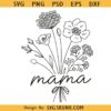 Mama wild flowers svg, mama floral svg, mama flower bouquet  svg