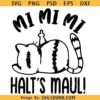 MI MI MI Shut Up Cat Plotter Svg, Funny Sayings svg