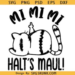 MI MI MI Shut Up Cat Plotter Svg, Funny Sayings svg