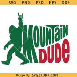 Mountain Dude Bigfoot SVG, Mountain Dude SVG, Funny Bigfoot Sasquatch SVG