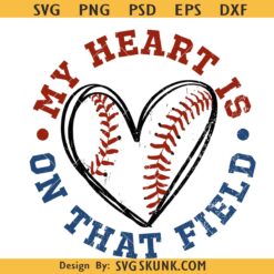 My heart is on that field baseball SVG, softball shirt svg, game day shirt svg