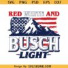 Red White and Busch Light svg, Busch 4th of July SVG, Patriotic Beer SVG, independence Day svg