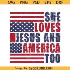 She Loves Jesus And America Too 4th Of July Patriotic Retro SVG