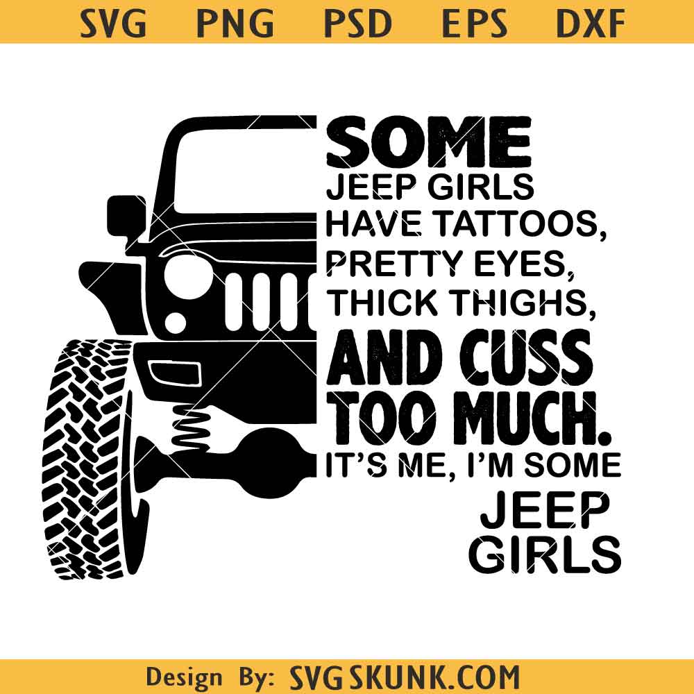 Some Jeep Girls Have Tattoos SVG, Jeep Girl Svg, Jeep Lovers svg, Jeep ...