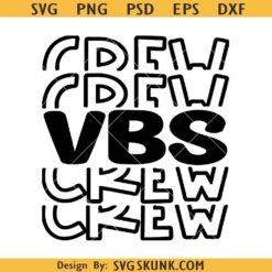 VBS Crew Svg, Vacation Bible School svg png, Vbs Shirt svg, Church Camp svg