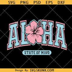 Aloha State of Mind Svg, Varsity Aloha Svg, Aloha Hawaii Svg, Aloha Shirt svg png