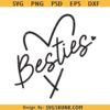 Besties heart SVG, Besties SVG, Best friends svg, Besties SVG PNG