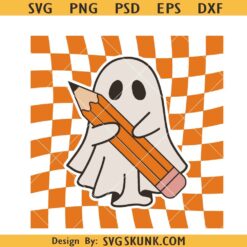 Halloween Ghost teacher SVG, Ghost Teacher Svg, Halloween Teacher Svg, Spooky Teacher Svg