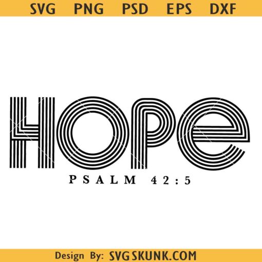 Hope bible verse svg, inspirational Svg, Psalm 42:5 Svg, Christian shirt svg, Jesus Svg