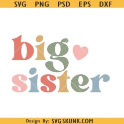 Retro big sister svg, Big Sister SVG, Retro Big Sister Shirt Svg, New Sibling Coming svg