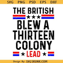 The British Blew A Thirteen Colony Lead Svg