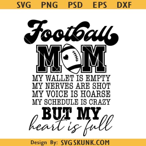 Football Mom My Wallet is Empty svg, Funny Football Svg, Football Svg, Positive Svg, Football Season Svg, Football Mama Svg, Football Shirt Svg