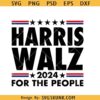 Harris Walz for the people SVG, Tim Walz svg, Kamala Harris for President SVG
