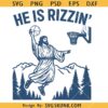 He is Rizzin Jesus Easter SVG, Funny Easter Jesus svg, Christian Jesus Easter svg, Jesus is back svg