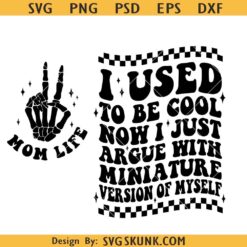 I used to be cool now argue with miniature version of myself SVG