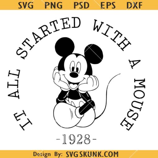 It all started with a mouse SVG, 1928 svg, Mickey Mouse SVG, Disney Mickey SVG, Cute Mickey Mouse Svg