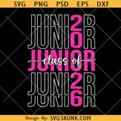 Junior Class of 2026 svg, Junior 2026 SVG, Class of 2026 SVG, Graduation 2026 SVG