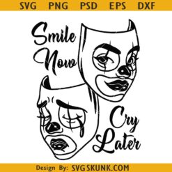 Smile now cry later SVG, Lowrider Svg, Chicano art SVG, Latina Svg, Drama Mask Svg  