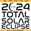 Total Solar Eclipse 2024 svg, Solar Eclipse 2024 svg, Solar Eclipse Shirt svg, Total Eclipse April 8th 2024 svg
