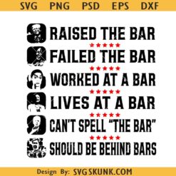 Trump Raised The Bar Harris Failed SVG, Trump 2024 Kamala Biden Clinton SVG