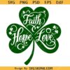 Faith hope love Shamrock svg, , Faith hope love SVG, St Pattys Day svg, Blessed svg, Christian svg 