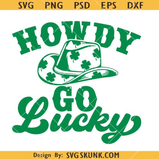 Howdy Go Lucky SVG, Western St Patricks Day Svg, Retro St Patrick’s Day Svg   