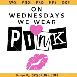 On Wednesdays we wear pink SVG, Mean Girls Inspired SVG   