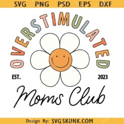 Overstimulated moms club retro daisy svg, Overstimulated Mom Png,  Mom Anxiety Svg  