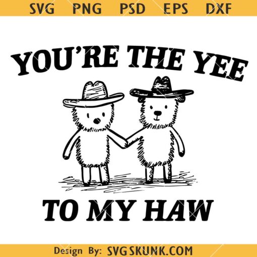 You're The Yee To My Haw SVG, Valentine’s Day Shirt svg, Western Valentine SVG, Mom Valentine SVG   