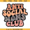 Anti social moms club retro SVG, Leopard Print SVG, Funny Mom SVG, Happy Mother’s Day SVG