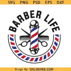 Barber Life SVG, Barber Shirt SVG, Barbershop Logo SVG       