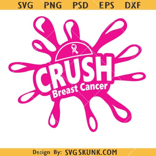 Crush Breast Cancer SVG, Cancer Awareness Svg, Ribbon Svg, Breast Cancer svg