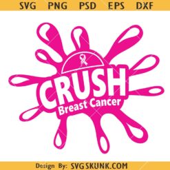 Crush Breast Cancer SVG, Breast Cancer, Cancer Awareness Svg     