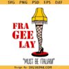 Fra Gee Lay SVG, A Christmas Story SVG      