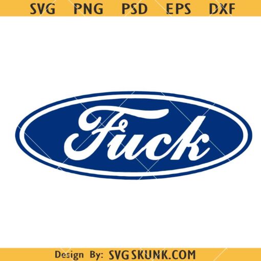 Fuck Ford logo SVG, Ford Sticker SVG, Funny Ford Logo SVG    