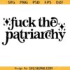 Fuck The Patriarchy SVG, Abortion Law Svg, Womens Rights Svg    