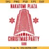 Nakatomi Plaza Christmas Party SVG, Fox Plaza SVG, Christmas Svg, Christmas Shirt SVG      