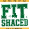 Fit Shaced SVG, Shamrock Svg, Lucky Svg, Lucky Shirt Svg