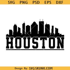 Houston Skyline Svg, Houston SVG, Houston City SVG      