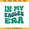In my Eagles Era svg, Eagles retro wavy svg, Eagles football svg
