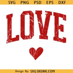 Love distressed varsity SVG, Love valentine svg, love distressed svg, love varsity svg