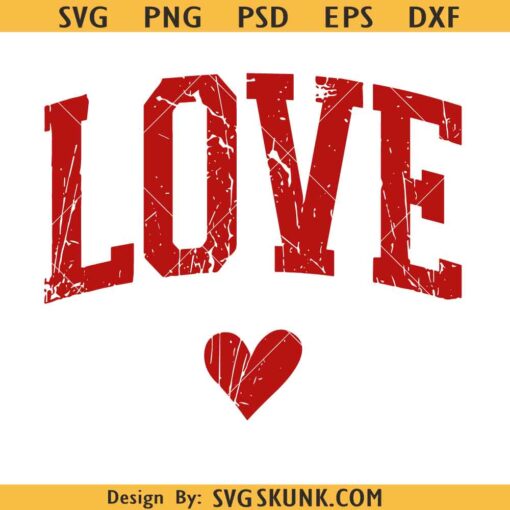 Love distressed varsity SVG, Love valentine svg, love distressed svg, love varsity svg