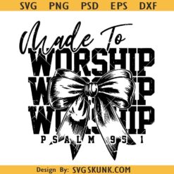 Made to worship coquette bow svg, retro Christian shirt svg, bible verse svg