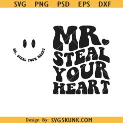 Mr Steal Your Heart retro wavy Svg, Mr Steal Your Heart Svg, Funny Valentines SVG     