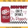 Suspect Only Drinks Dr. Pepper svg, Dr Pepper Everywhere Svg, Dr Seuss Quotes Svg     