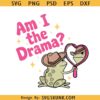Am I The Drama svg, Cute Cowboy Frog PNG, Mental Health Png, cowboy frog svg png