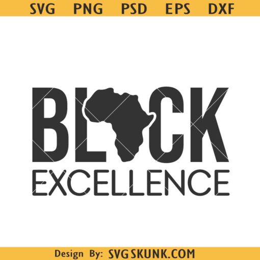 Black Excellence svg, black history month svg, black king svg, black queen svg, African American svg