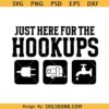 Just Here For The Hookups camping svg, RV camper svg